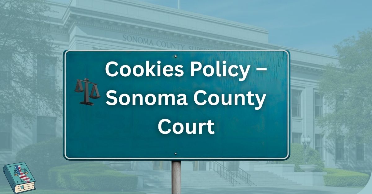Cookies-Policy-–-Sonoma-County-Court